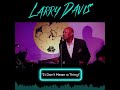 "It Don't Mean a Thing" ( If It Ain't Got That Swing) By Larry Davis