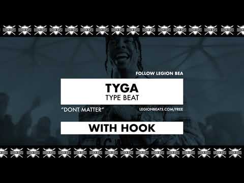 Tyga Type Beat with Hook by Vidal Garcia - "Dont Matter" Prod by Legion Beats
