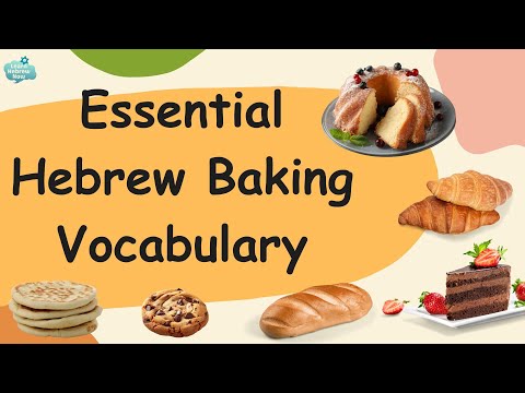 Speak Hebrew at the Bakery | Must-Know Hebrew Vocabulary for Baked Goods | Hebrew For Beginners