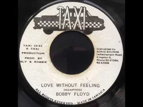 Bobby Floyd - Love Without Feeling  / Version