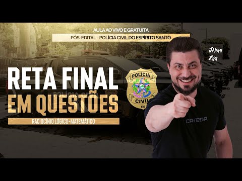 AULA PÓS-EDITAL CONCURSO PCES - RLM (RETA FINAL COM QUESTÕES)