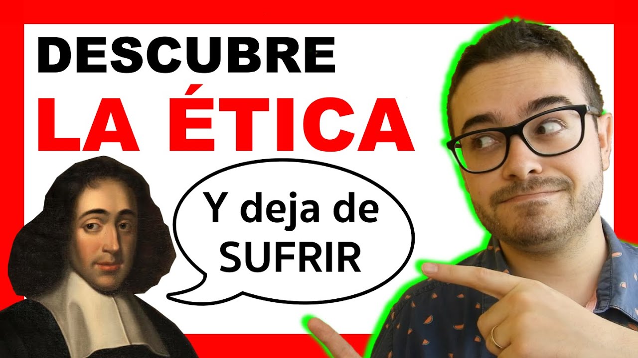 LA ÉTICA DE SPINOZA 😱 (FÁCIL en 20 Minutos)🎓 | Filosofía Moderna