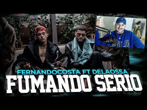 REACCION: FERNANDOCOSTA FT DELAOSSA - FUMANDO SERIO