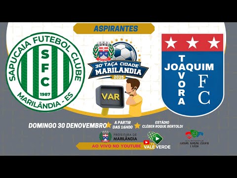 SAPUCAIA X TÁVORA || ASPIRANTES || SEMI-FINAIS 30º TAÇA CIDADE MARILÂNDIA - ES || DOM 30/11/2025