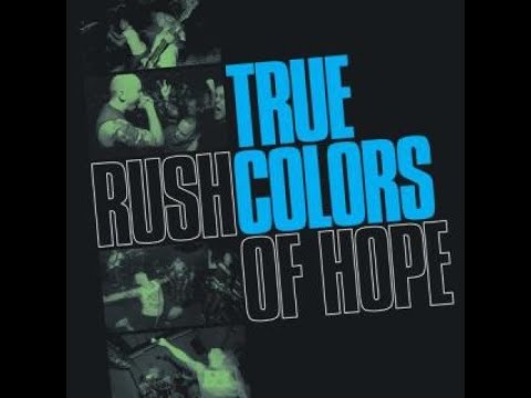 True Colors - Rush Of Hope (Full LP)