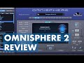 Omnisphere 2 Review & Tutorial