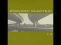 Bowery Electric - Beat - 07 - Black Light