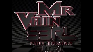 Mr Vain - S3RL feat Tamika