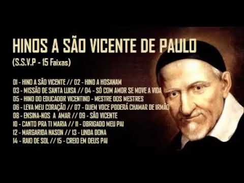 Hinos a São Vicente de Paulo (SSVP) Lindas Canções.