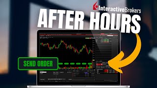 How to Trade Pre-Market and After Hours on Interactive Brokers