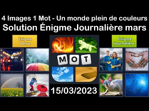 4 Images 1 Mot - Un monde plein de couleurs - 15/03/2023 - Solution Énigme Journalière - mars 2023