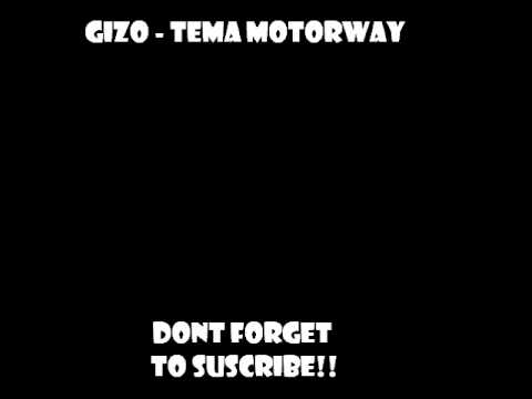Gizo ft  Kesse   Tema Motorway iDontfearhuTV