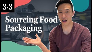 How To Source Your Food Packaging Effectively & On Budget - 3.3 Foodiepreneur’s Finest Program