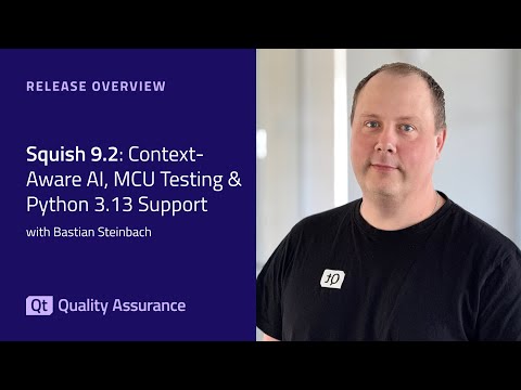 What's New in Squish 9.2 | 5 Major Features for Modern Test Automation