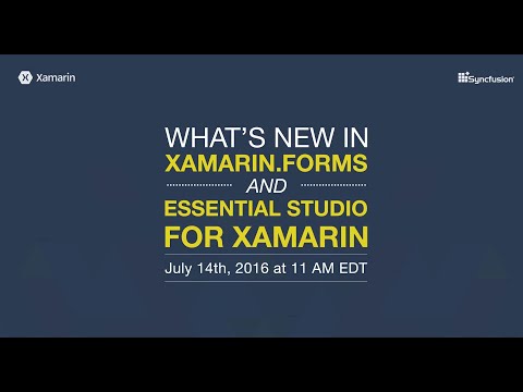 What s New in Xamarin Forms and Essential Studio for Xamarin