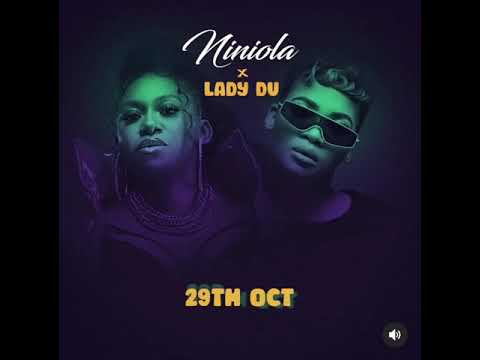 Lady du ft Niniola (unrealesed)