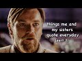 Things Me And My Sisters Quote Everyday But It S REALLY Random Part 2