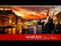 Andre Rieu...~~O Solo Mio 