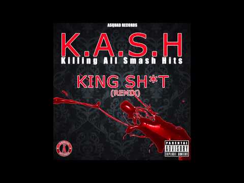 Jay Kash - King Shit (Remix)