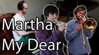 Martha My Dear [The Beatles] | J.B. Dazen &amp; Postponers