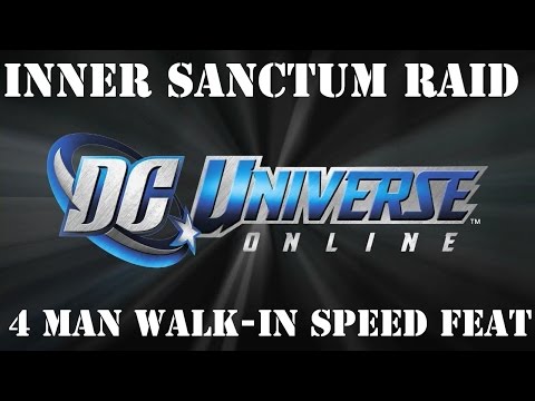 DC Universe Online - Inner Sanctum Raid: Expert Tier 2 - 4 Man Walk-In and Speed Feat