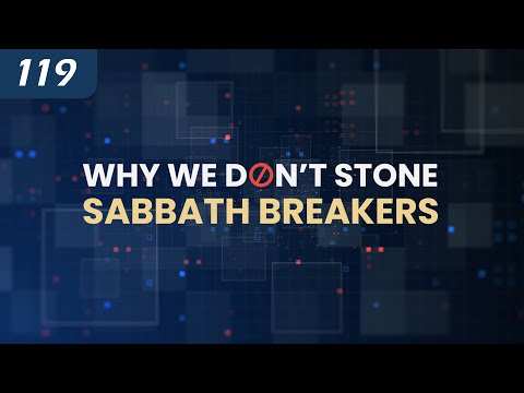 Why We Don't Stone Sabbath Breakers | The Death Penalty in Torah | Capital punishment in Mosaic Law thumbnail