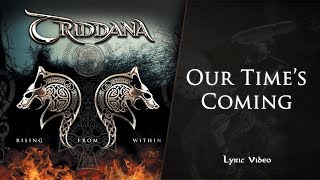 TRIDDANA - Our Time&#39;s Coming