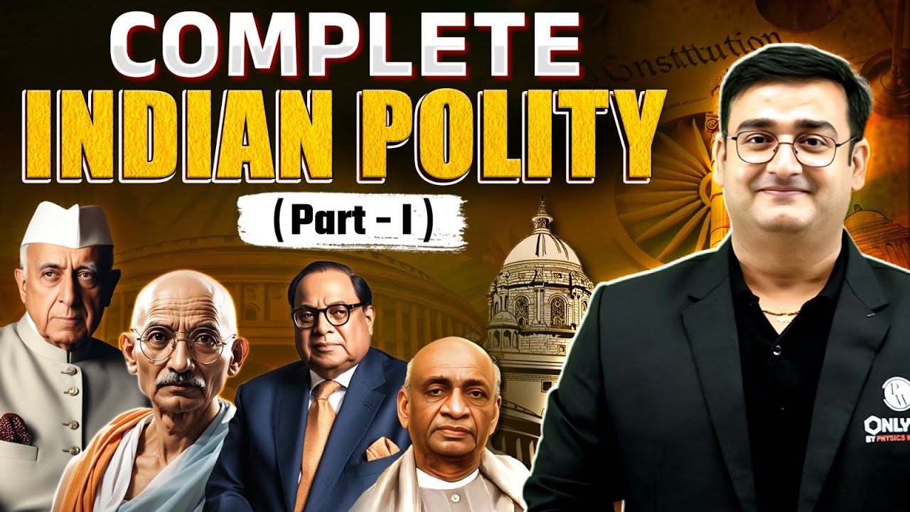 Complete Indian Polity (Part - 1) | Indian Polity in One Shot | UPSC Prep | UDAAN 2025