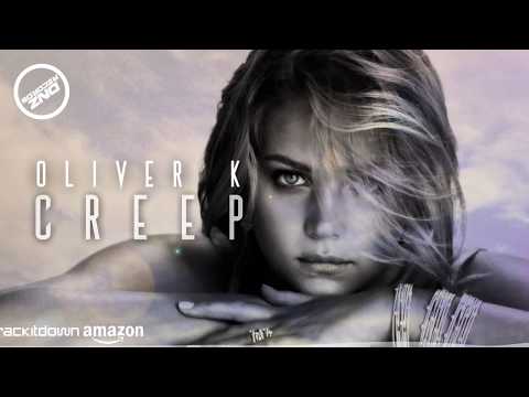 Oliver K - Creep (Original mix)