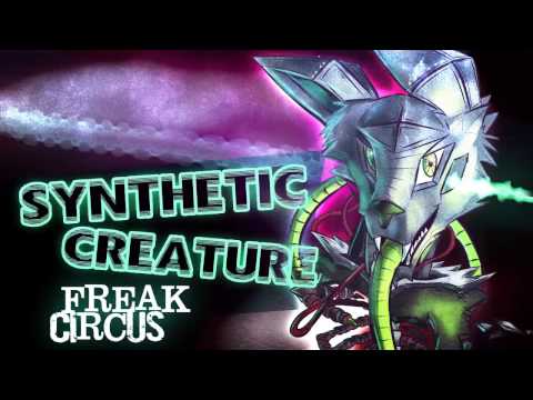 Synthetic Creature - Freak Circus