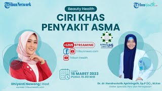 BEAUTY HEALTH: Ciri Khas Penyakit Asma