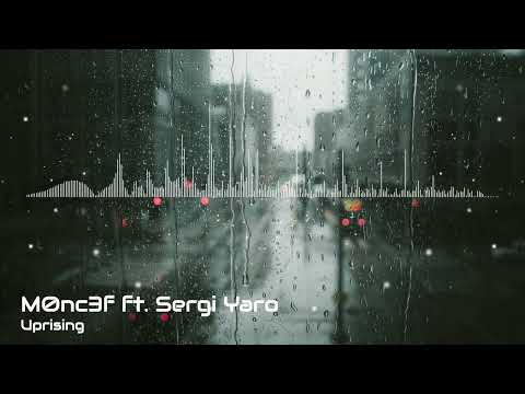 Møиc∑∫ ft Sergi Yaro - Uprising