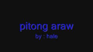 pitong araw by hale (lyrics)