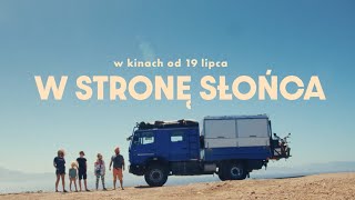 W stronę słońca - Zwiastun