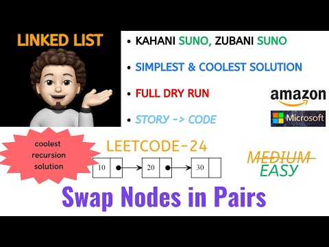 Swap Nodes in Pairs | | MICROSOFT, AMAZON | Leetcode-24 | Live Code + Explanation 🧑🏻‍💻👩🏻‍💻