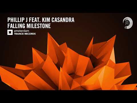 Phillip J feat. Kim Casandra - Falling Milestone (Extended Mix) Amsterdam Trance