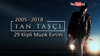 Tan Taşçı Müzik Evrimi | 2005 - 2018 Youtubeist