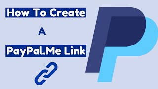How To Create A PayPal.Me Link in 2021 [To Request Payment]