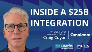 Scaling Technology at Omnicom: Craig Cuyar on Post-Acquisition Transformation | Technovation 1064