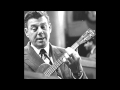 Arthur Godfrey - A Porter's Love Song To A Chambermaid