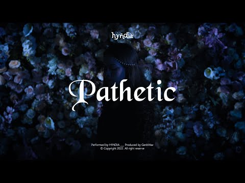 Hyndia - Pathetic ( Official Music Video )