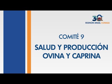 , title : 'Comité 9 - Salud y Producción Ovina y Caprina | 30ª Reunión anual CONASA'
