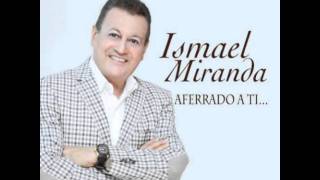 Video thumbnail of "Ismael Miranda - Padre e Hijo"