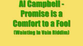 Al Campbell - Promise is a Comfort to a Fool