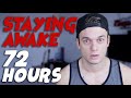 STAYING AWAKE FOR 72 HOURS | Challenge | AbsolutelyBlake