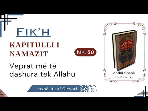 FIK'H - Veprat më të Dashura tek Allahu / Hoxhë Jusuf Gjevori #islamicvideo #muslim #education