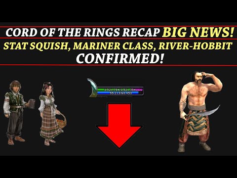 LOTRO: Cord of the Rings w/Severlin Recap June 16th | Stat Squish, Mariner Class, River-Hobbit Race
