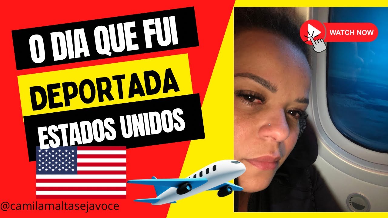 🇺🇸Fui deportada do Estados Unidos foi um dos piores dia da minha vida .