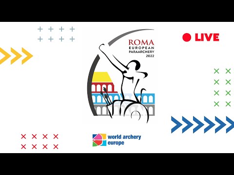European Para Archery - Roma 2022 - Friday Morning Team finals