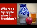 Frankfurt Apple Wine Where To Try Apple Wine In Frankfurt
